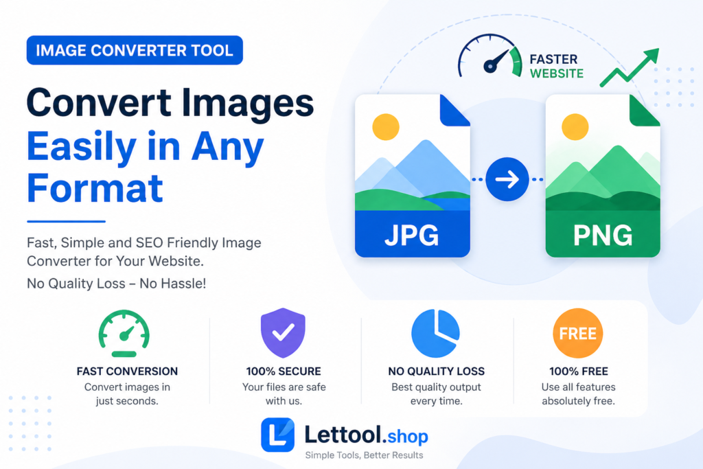 Convert images easily with Lettool.shop Image Converter Tool – fast, secure and SEO-friendly online image conversion from JPG to PNG and other formats without quality loss